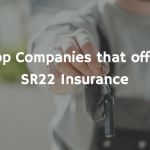 Companies that offer SR22 Insurance